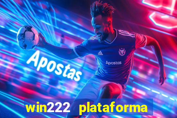 win222 plataforma de jogos